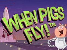 Онлайн-аппарат When Pigs Fly на деньги